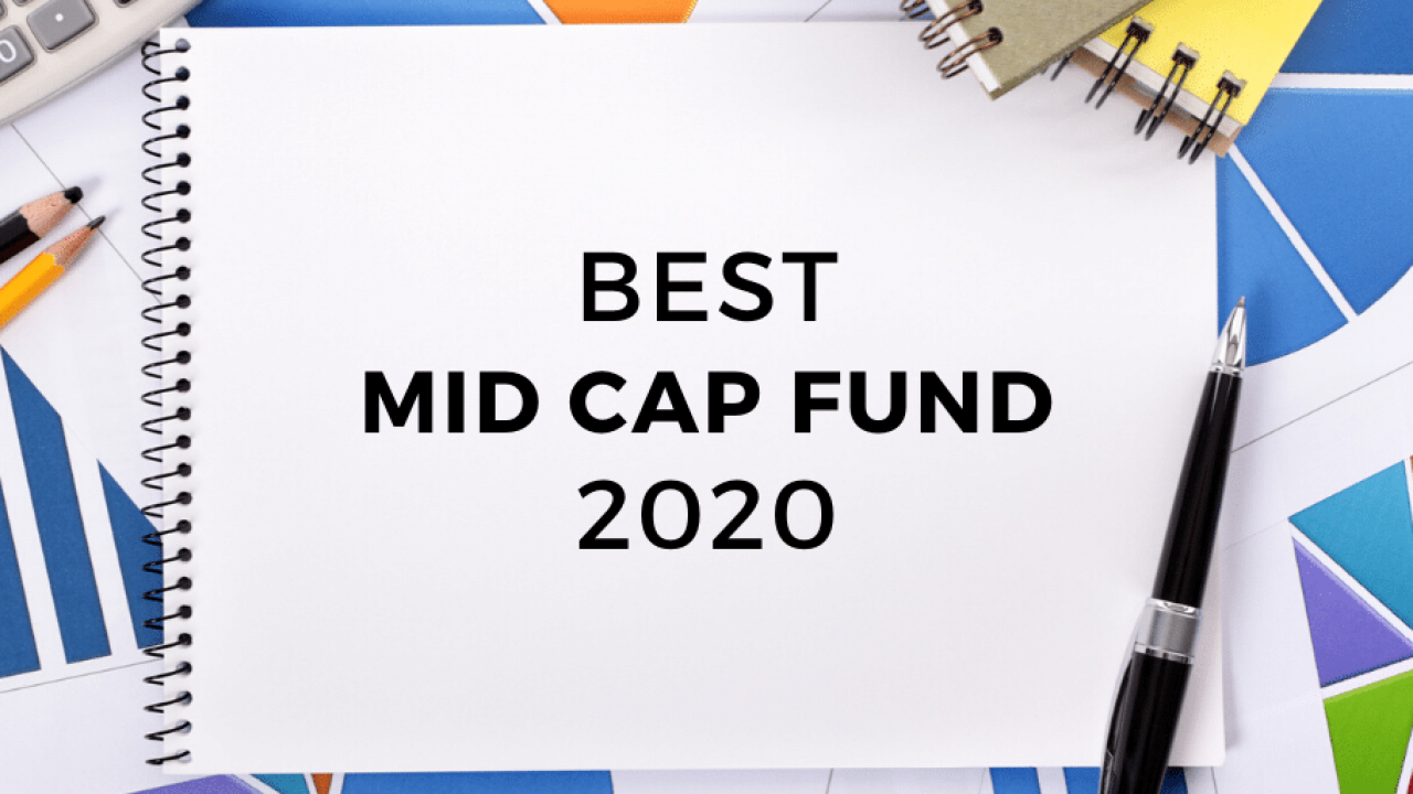 Best Mid Cap Funds To Invest In 2020 Invest Walls